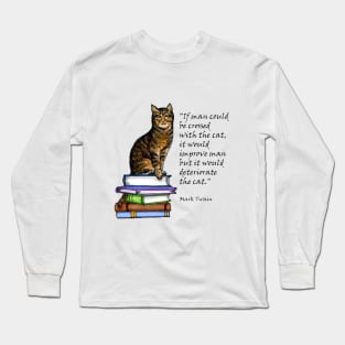 Mark Twain Cat Quote Long Sleeve T-Shirt